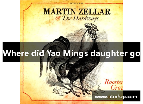 Where did Yao Mings daughter go